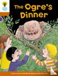Hunt, Roderick, Shipton, Paul - Oxford Reading Tree Biff, Chip and Kipper Stories Decode and Develop: Level 8: The Ogre's Dinner