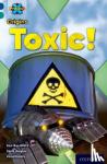 Burchett, Jan, Vogler, Sara - Project X Origins: Dark Blue Book Band, Oxford Level 16: Hidden Depths: Toxic!