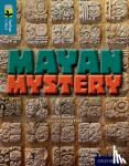 Hunter, Nick - Oxford Reading Tree TreeTops inFact: Level 19: Mayan Mystery