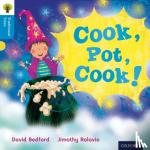 Bedford, David, Gamble, Nikki, Page, Thelma - Oxford Reading Tree Traditional Tales: Level 3: Cook, Pot, Cook!