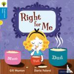 Gill Munton, Nikki Gamble, Thelma Page, Ilaria Falorsi - Oxford Reading Tree Traditional Tales: Level 3: Right for Me