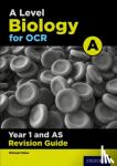 Fisher, Michael - A Level Biology for OCR A Year 1 and AS Revision Guide - Get Revision with Results