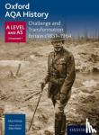 Fortune, Ailsa - Oxford AQA History for A Level: Challenge and Transformation: Britain c1851-1964