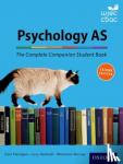 Flanagan, Cara, Murray, Rhiannon, Hartnoll, Lucy - The Complete Companions for WJEC Year 1 and AS Psychology Student Book