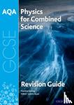 Anning, Pauline - AQA Physics for GCSE Combined Science: Trilogy Revision Guide