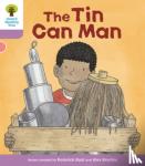 Hunt, Roderick - Oxford Reading Tree Biff, Chip and Kipper Stories Decode and Develop: Level 1+: The Tin Can Man