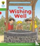 Hunt, Roderick, Shipton, Paul - Oxford Reading Tree Biff, Chip and Kipper Stories Decode and Develop: Level 2: The Wishing Well