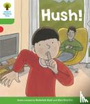 Hunt, Roderick, Shipton, Paul - Oxford Reading Tree Biff, Chip and Kipper Stories Decode and Develop: Level 2: Hush!