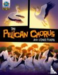  - Project X Origins Graphic Texts: Grey Book Band, Oxford Level 14: The Pelican Chorus and other poems