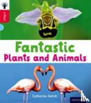 Catherine Veitch, Aleksei Bitskoff, Nikki Gamble - Oxford Reading Tree inFact: Oxford Level 4: Fantastic Plants and Animals
