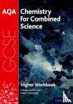 Hulme, Philippa Gardom - AQA GCSE Chemistry for Combined Science (Trilogy) Workbook: Higher - Get Revision with Results