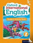 Snashall, Sarah - Oxford International English Student Activity Book 2
