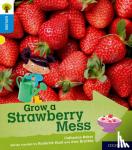 Catherine Baker, Yannick Robert, Alex Brychta - Oxford Reading Tree Explore with Biff, Chip and Kipper: Oxford Level 3: Grow a Strawberry Mess