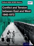 Williams, Tim - Oxford AQA GCSE History: Conflict and Tension between East and West 1945-1972 Student Book