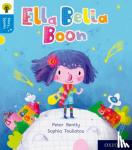 Bently, Peter - Oxford Reading Tree Story Sparks: Oxford Level 3: Ella Bella Boon