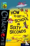 Jones, Gareth - Oxford Reading Tree TreeTops Chucklers: Oxford Level 19: How to Get to School in 60 Seconds