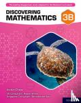 Victor Chow, Robert Wilne, Berinderjeet Kaur - Discovering Mathematics: Student Book 3B