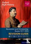 Bircher, Rob - Oxford AQA History for A Level: Revolution and Dictatorship: Russia 1917-1953 Revision Guide