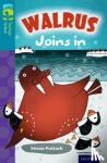 Puttock, Simon - Oxford Reading Tree TreeTops Fiction: Level 9 More Pack A: Walrus Joins In