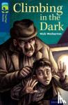 Nick Warburton, Martin Cottam - Oxford Reading Tree TreeTops Fiction: Level 14: Climbing in the Dark