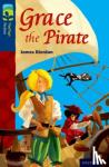 Riordan, James - Oxford Reading Tree TreeTops Fiction: Level 14: Grace the Pirate