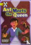  - Project X: Underground: Ant Meets the Queen