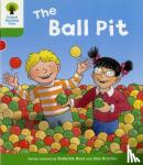 Hunt, Roderick, Young, Annemarie - Oxford Reading Tree: Level 2: Decode and Develop: The Ball Pit