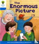 Hunt, Roderick, Young, Annemarie - Oxford Reading Tree: Level 3: Decode and Develop: The Enormous Picture