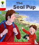 Hunt, Rod, Young, Annemarie, Brychta, Alex - Oxford Reading Tree: Level 4: Decode and Develop The Seal Pup