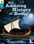 Hatfield, Ruth - Oxford Reading Tree Word Sparks: Level 9: The Amazing History of Boats