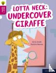 Smith, Chris - Oxford Reading Tree Word Sparks: Level 10: Lotta Neck: Undercover Giraffe