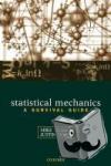 Glazer, A.M. (Department of Physics, University of Oxford), Wark, J.S. (Department of Physics, University of Oxford) - Statistical Mechanics - A Survival Guide