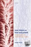 Pelce, Pierre (, Director of Research (CNRS), University of Provence, Marseille) - New Visions on Form and Growth - Digitation, dendrites, and flames
