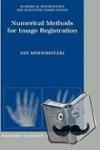 Modersitzki, Jan (, Institute of Mathematics, University of Lubeck) - Numerical Methods for Image Registration