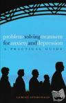 Mynors-Wallis, Laurence (Alderney Hospital, Parkstone, Dorset, UK) - Problem Solving Treatment for Anxiety and Depression - A practical guide