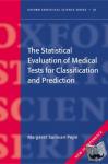 Pepe, Margaret Sullivan (Professor of Biostatistics, University of Washington; Fred Hutchinson Cancer Research Center, Washington, USA) - The Statistical Evaluation of Medical Tests for Classification and Prediction