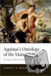Brower, Jeffrey E. (Purdue University) - Aquinas's Ontology of the Material World - Change, Hylomorphism, and Material Objects