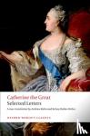 Catherine The Great - Catherine the Great: Selected Letters - Selected Letters