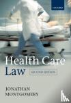 Montgomery, Jonathan (Professor of Health Care Law at the University of Southampton) - Health Care Law
