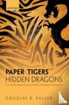 Fuller, Douglas B. (Professor, Professor, School of Management, Zhejiang University) - Paper Tigers, Hidden Dragons - Firms and the Political Economy of China's Technological Development