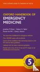 Wyatt, Jonathan P. (Honorary Clinical Associate Professor, Honorary Clinical Associate Professor, University of Exeter, UK), Taylor, Robert G. (Consultant in Emergency Medicine, Consultant in Emergency Medicine, Royal Cornwall Hospital, Truro, UK) - Oxford Handbook of Emergency Medicine