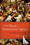 Ludwig, Kirk (Indiana University) - From Plural to Institutional Agency - Collective Action II