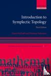McDuff, Dusa (Professor of Mathematics, Professor of Mathematics, Columbia University), Salamon, Dietmar (Professor of Mathematics, Professor of Mathematics, ETH Zurich) - Introduction to Symplectic Topology