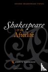 Garrison, John S. (Associate Professor of English,, Associate Professor of English, Grinnell College) - Shakespeare and the Afterlife