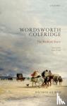 Roe, Nicholas (Wardlaw Professor of English Literature, University of St. Andrews) - Wordsworth and Coleridge - The Radical Years