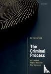 Campbell, Liz (Francine McNiff Chair of Criminal Jurisprudence, Francine McNiff Chair of Criminal Jurisprudence, Monash University), Redmayne, Mike (The Late Professor of Law, The Late Professor of Law, London School of Economics) - The Criminal Process