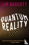 Baggott, Jim (Science writer) - Quantum Reality - The Quest for the Real Meaning of Quantum Mechanics - a Game of Theories