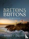 Cunliffe, Barry (Emeritus Professor of European Archaeology, Emeritus Professor of European Archaeology, University of Oxford) - Bretons and Britons - The Fight for Identity