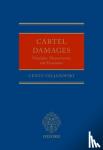 Veljanovski, Cento (Managing Partner, Managing Partner, Case Associates) - Cartel Damages - Principles, Measurement, and Economics