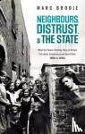 Brodie, Marc (former fellow, former fellow, University of Oxford) - Neighbours, Distrust, and the State
